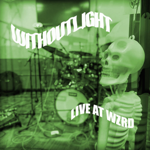 Without Light : Live at WZRD